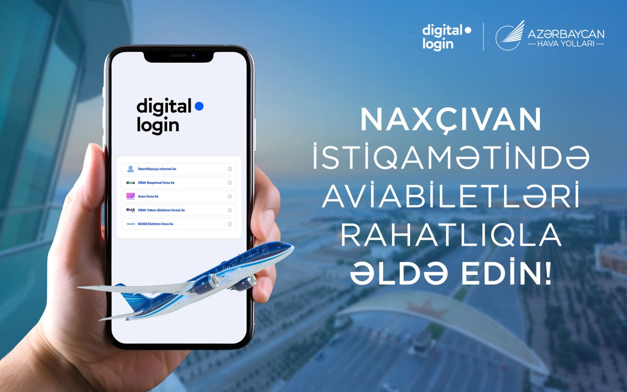 Naxçıvan istiqamətində növbəti yenilik:Onlayn aviabilet alışı indi “digital.login” ilə